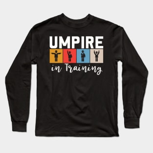 Umpire Training Long Sleeve T-Shirt